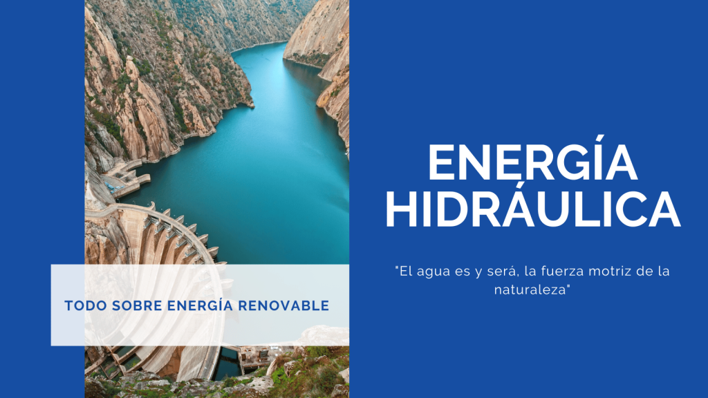 portada del blog sobre energia hidraulica, todo lo que debes saber sobre este tipo de energia limpia y sostenible